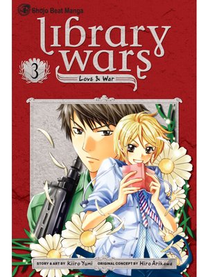 cover image of Library Wars: Love & War, Volume 3